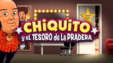 Chiquito Y El Tesoro De La Pradera Parimatch